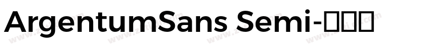 ArgentumSans Semi字体转换 ArgentumSans Semi字体转换